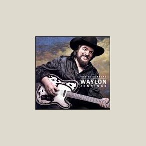 Waylon Jennings - The Essential Waylon Jennings 