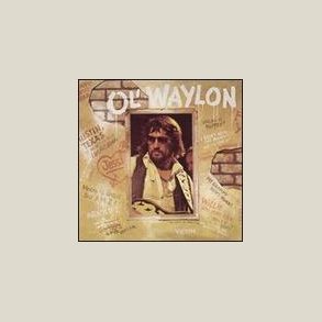 Waylon Jennings - Ol Waylon [REMASTERED] 