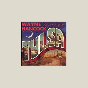 Wayne Hancock - Tulsa