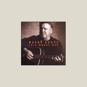 Wayne Scott - This Weary Way 