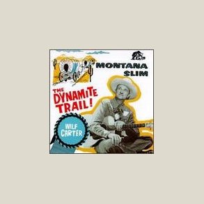 Wilf Carter - The Dynamite Trail: The Decca Years 