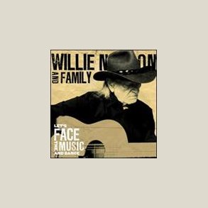 Willie Nelson and Family - Let's Face the Music and Dance