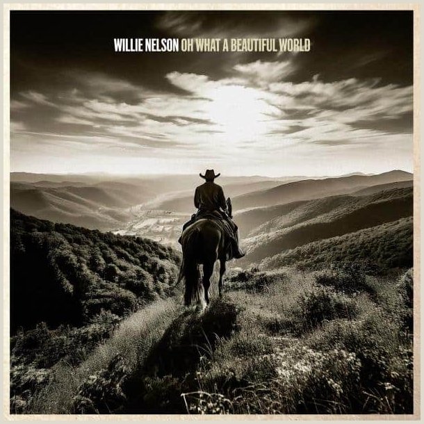 Willie Nelson -  Oh What A Beautiful World