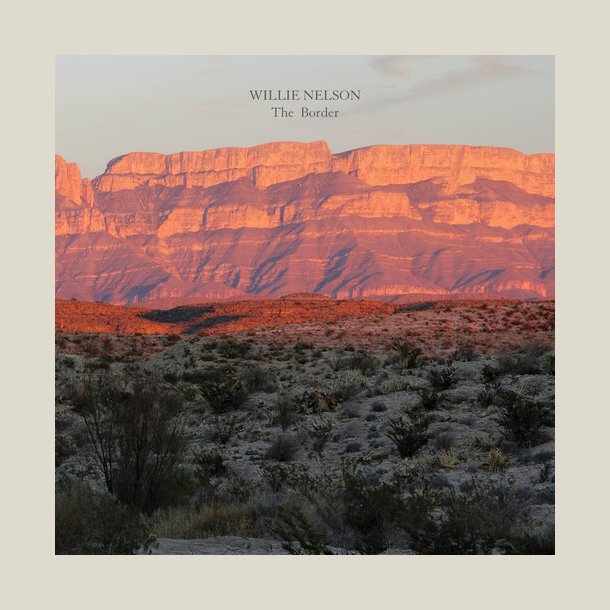 Willie Nelson -  The Border