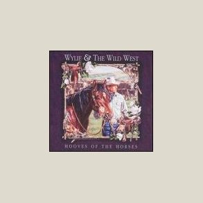 Wylie & Wild West - Hooves of the Horses 