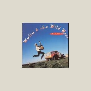 Wylie & The Wild West - Way Out West 