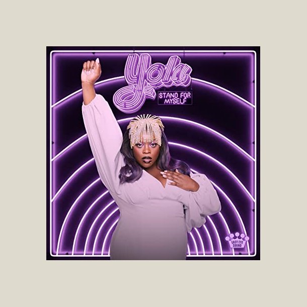 Yola - Stand For Myself