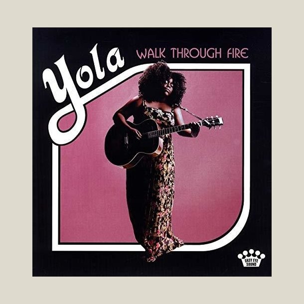 Yola - Walk Through Fire